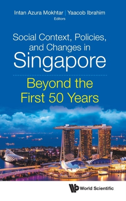 Bilde av Social Context, Policies, And Changes In Singapore: Beyond The First 50 Years