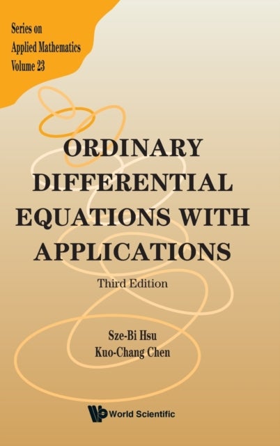 Bilde av Ordinary Differential Equations With Applications (third Edition) Av Sze-bi (nat&#039;l Tsing-hua Univ Taiwan) Hsu, Kuo-chang (nat&#039;l Tsing-hua Un