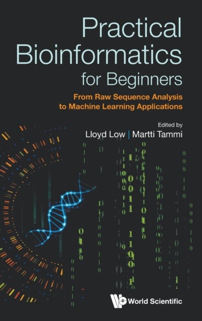 Bilde av Practical Bioinformatics For Beginners: From Raw Sequence Analysis To Machine Learning Applications