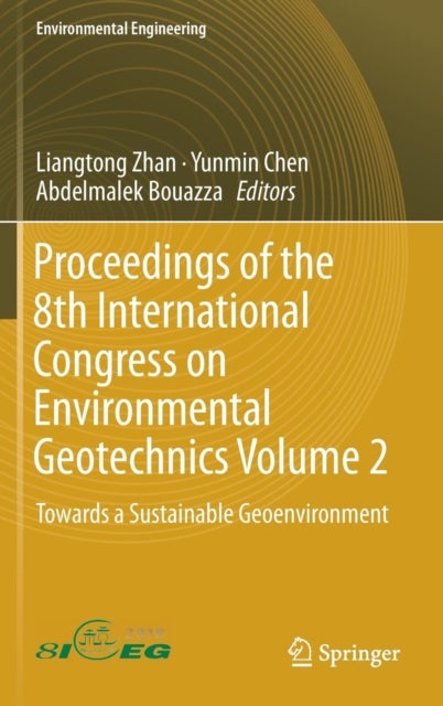 Bilde av Proceedings Of The 8th International Congress On Environmental Geotechnics Volume 2