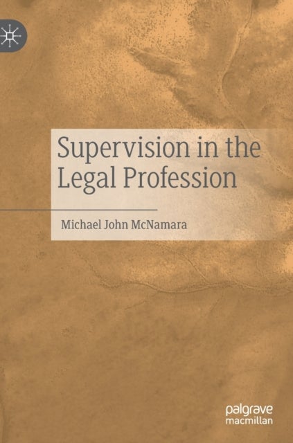 Bilde av Supervision In The Legal Profession Av Michael John Mcnamara