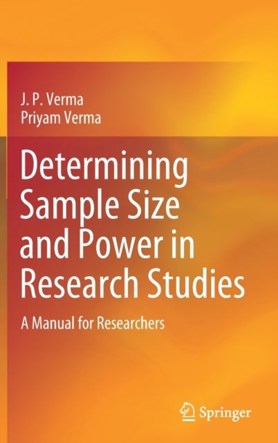 Determining Sample Size and Power in Research Studies - A Manual for Researchers
