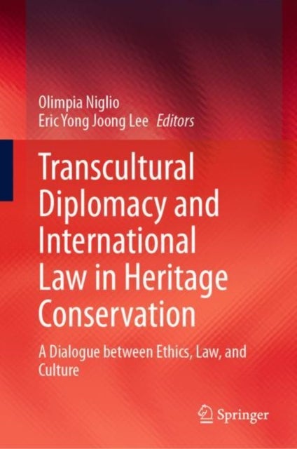 Bilde av Transcultural Diplomacy And International Law In Heritage Conservation