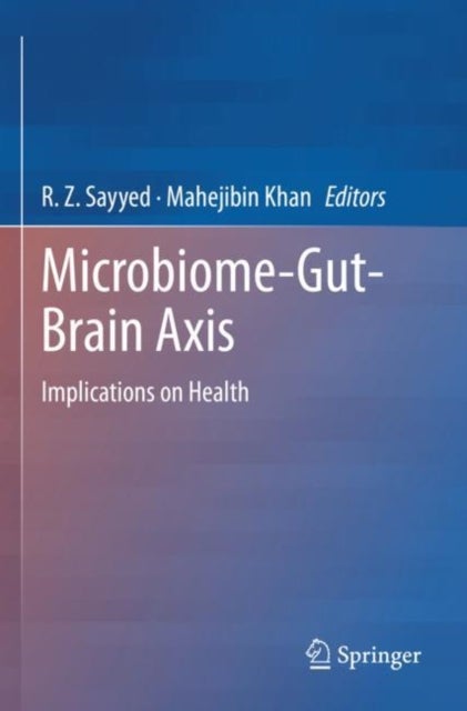 Microbiome-Gut-Brain Axis - Implications on Health