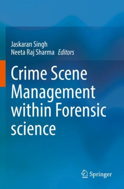Bilde av Crime Scene Management Within Forensic Science