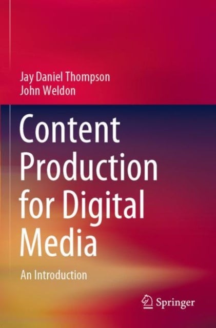 Content Production for Digital Media - An Introduction