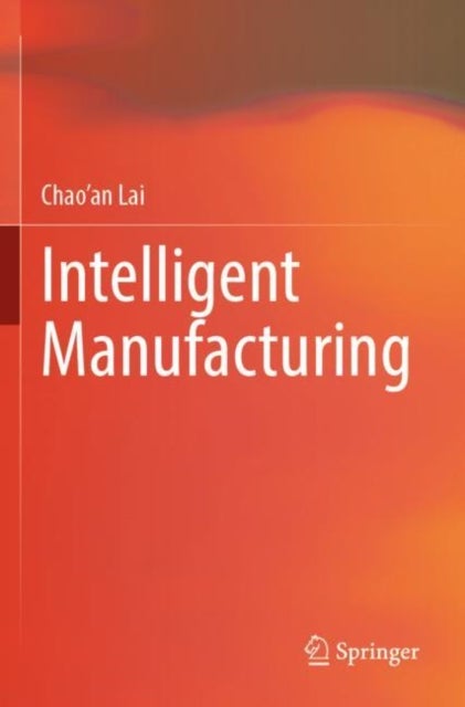 Bilde av Intelligent Manufacturing Av Chao&#039;an Lai