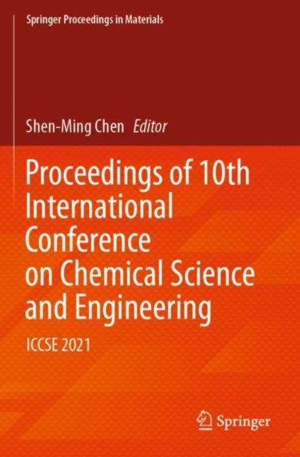 Bilde av Proceedings Of 10th International Conference On Chemical Science And Engineering