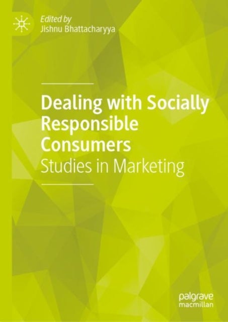 Dealing with Socially Responsible Consumers - Studies in Marketing