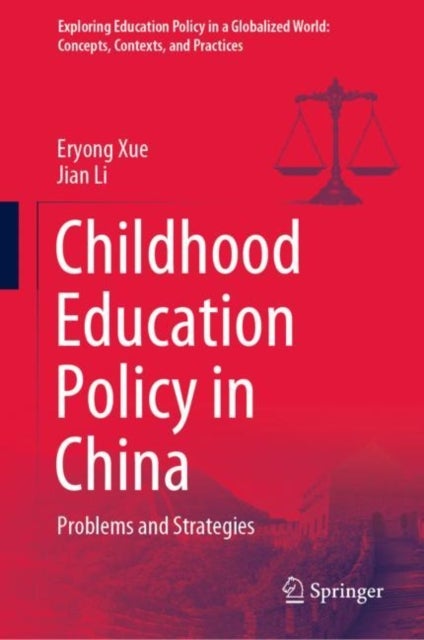 Childhood Education Policy in China - Problems and Strategies