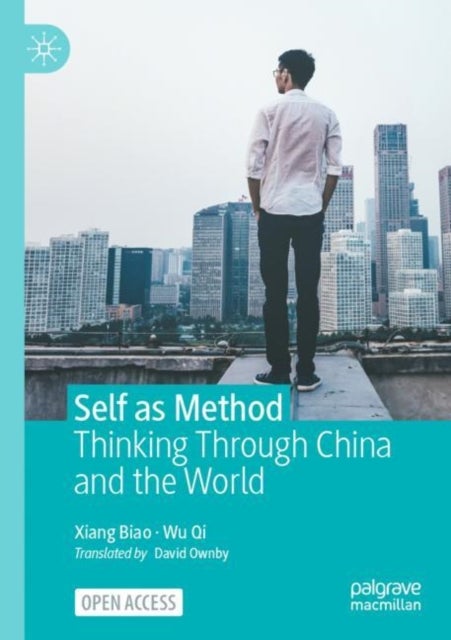 Self as Method - Thinking Through China and the World