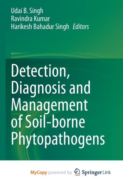 Bilde av Detection, Diagnosis And Management Of Soil-borne Phytopathogens