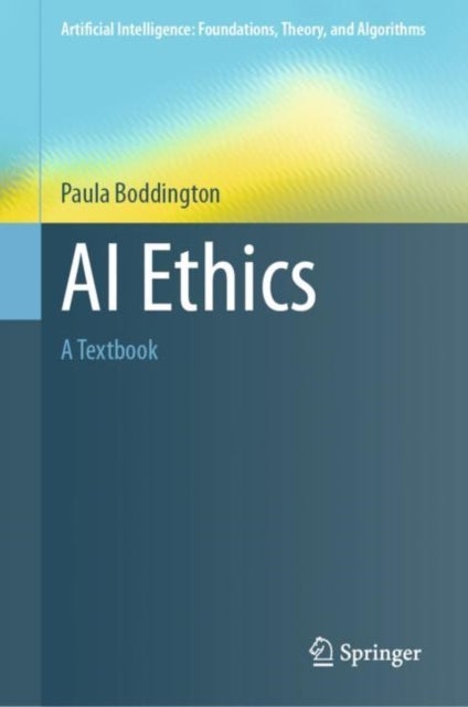 AI Ethics - A Textbook