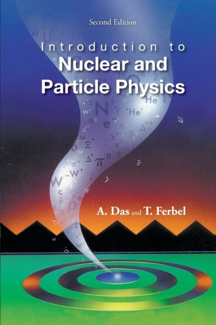 Bilde av Introduction To Nuclear And Particle Physics (2nd Edition) Av Ashok (univ Of Rochester Usa &amp; Saha Inst Of Nuclear Physics India &amp; Institute Of