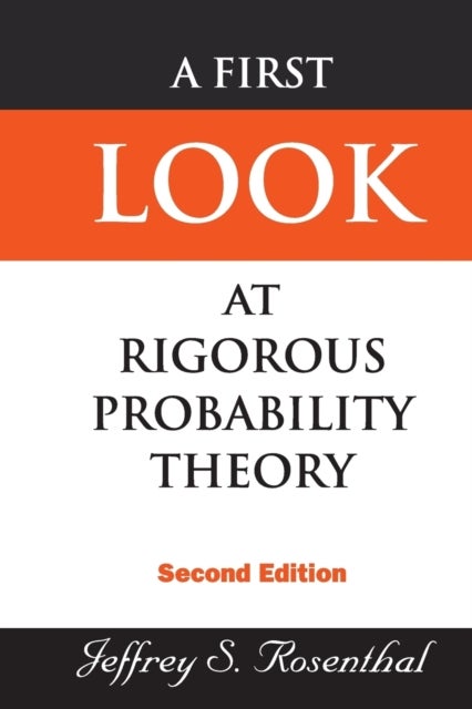 Bilde av First Look At Rigorous Probability Theory, A (2nd Edition) Av Jeffrey S (univ Toronto Canada) Rosenthal