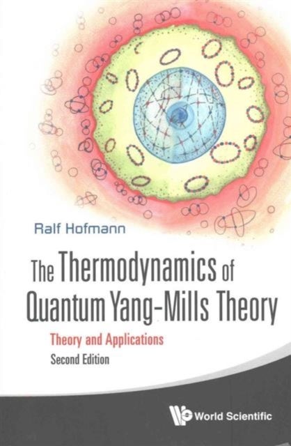 Bilde av Thermodynamics Of Quantum Yang-mills Theory, The: Theory And Applications Av Ralf (heidelberg Univ Germany) Hofmann