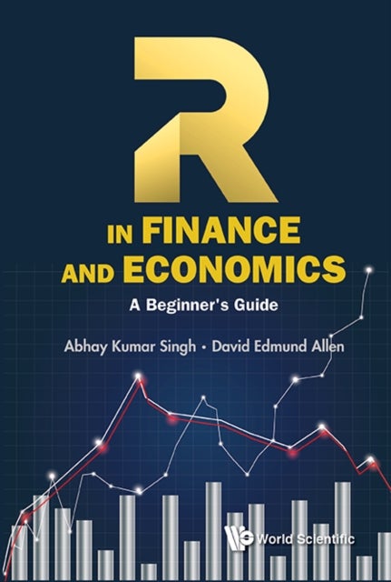 Bilde av R In Finance And Economics: A Beginner&#039;s Guide Av Abhay Kumar (edith Cowan Univ Australia) Singh, David Edmund (the Univ Of Sydney Australia) All