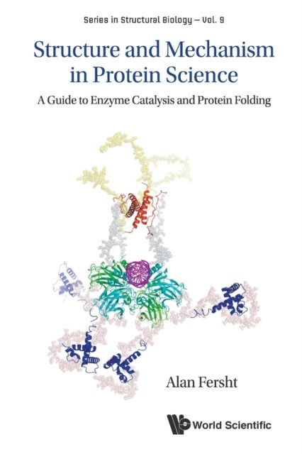 Bilde av Structure And Mechanism In Protein Science: A Guide To Enzyme Catalysis And Protein Folding Av Alan R (univ Of Cambridge Uk) Fersht