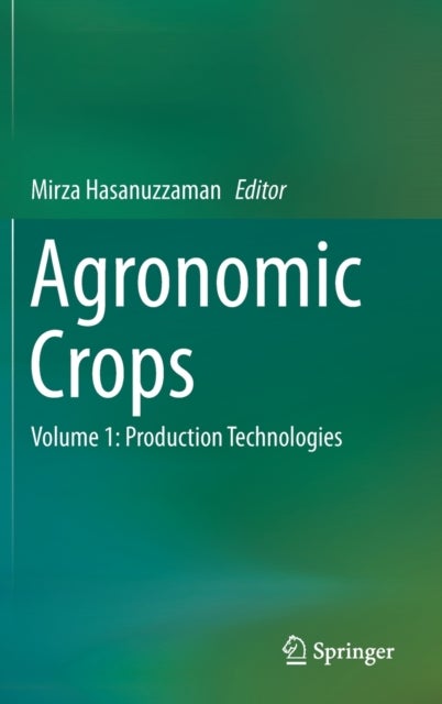 Agronomic Crops - Volume 1: Production Technologies