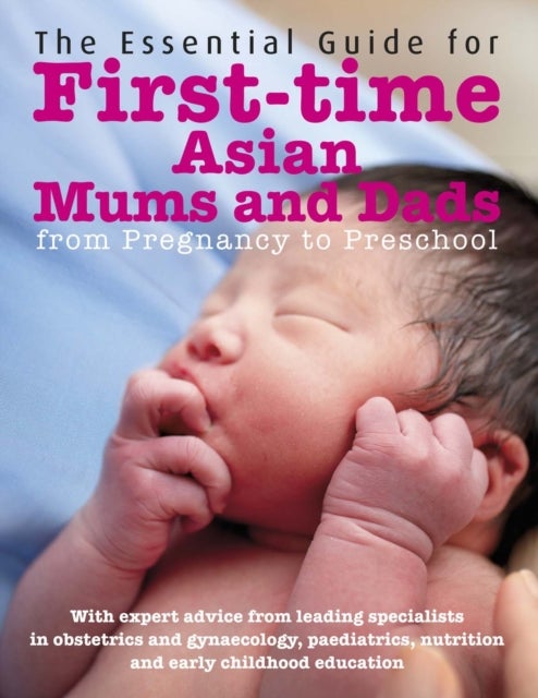 Bilde av The Essential Guide For First Time Asian Mums And Dads Av Marshall Cavendish