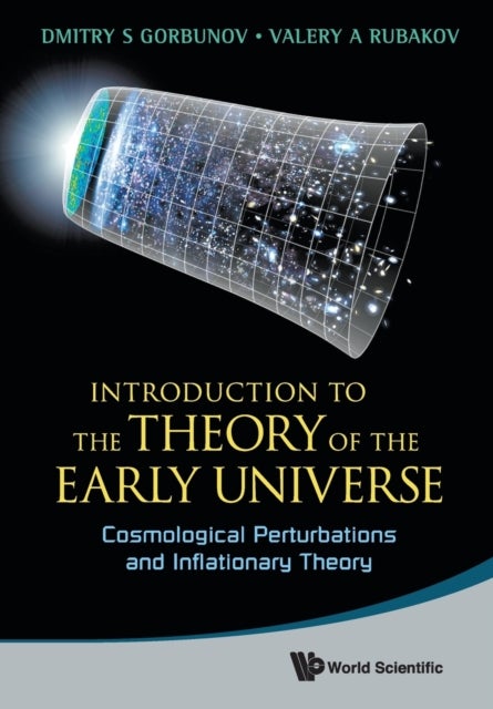 Bilde av Introduction To The Theory Of The Early Universe: Cosmological Perturbations And Inflationary Theory Av Valery A (russian Academy Of Sci Russia &amp;