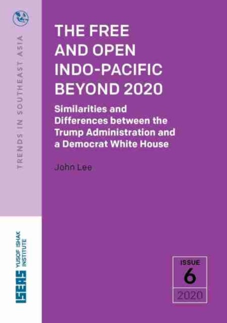Bilde av The Free And Open Indo-pacific Beyond 2020 Av John Lee