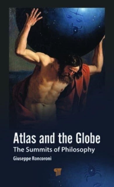 Atlas and the Globe - The Summits of Philosophy