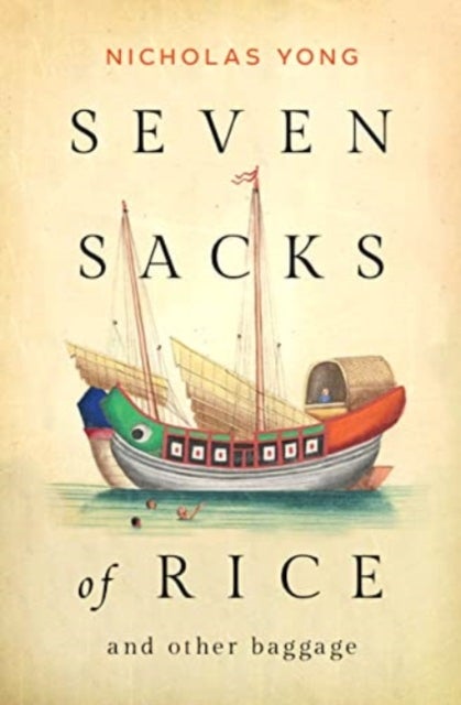 Seven Sacks of Rice - And Other Baggage