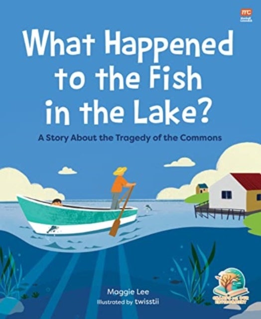 What Happened to the Fish in the Lake? - A Story about the Tragedy of the Commons