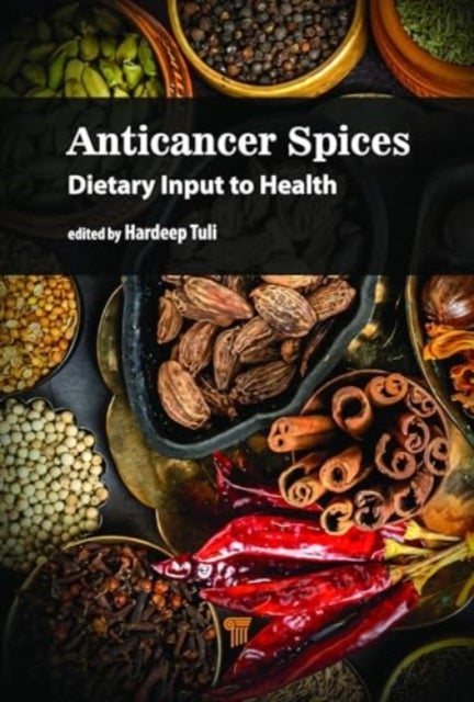 Anticancer Spices - Dietary Input to Health