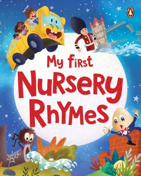 My First Nursery Rhymes - A Beautifully Illustrated Collection of Classic Nursery Rhymes / Ages 2+ [Penguin Early Learning Ser