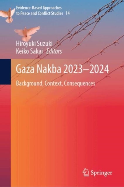 Gaza Nakba 2023¿2024 - Background, Context, Consequences