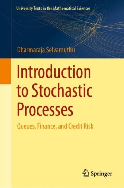 Introduction to Stochastic Processes - Queues, Finance, and Credit Risk