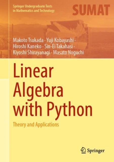 Linear Algebra with Python - Theory and Applications