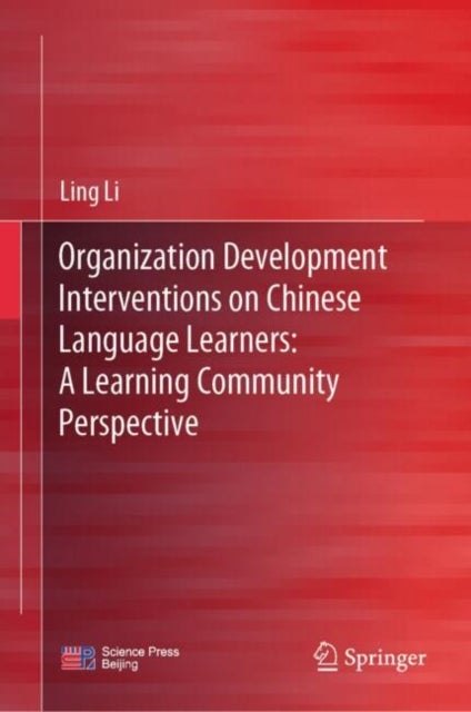 Organization Development Interventions on Chinese Language Learners: A Learning Community Perspectiv