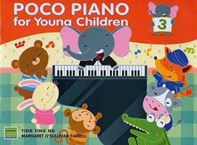 Bilde av Poco Piano For Young Children - Book 3 Av Ying Ying Ng, Margaret O&#039;sullivan Farrell