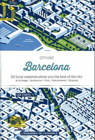 Barcelona - 60 local creatives show you the best of the city