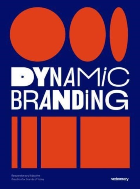 Dynamic Branding - Responsive and Adaptive Graphics for Brands of Today