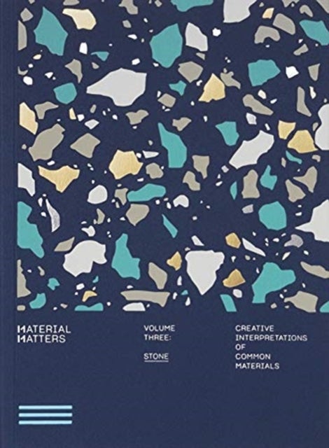 Material Matters 03: Stone - Creative interpretations of common materials