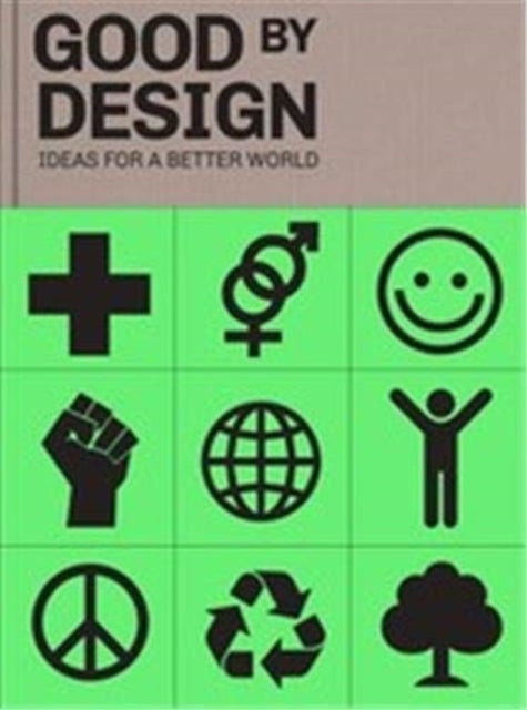 Good by Design - Ideas for a better world