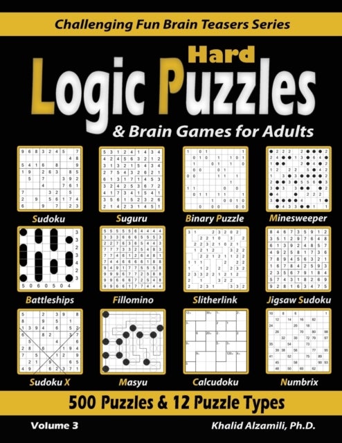 Bilde av Hard Logic Puzzles &amp; Brain Games For Adults Av Khalid Alzamili