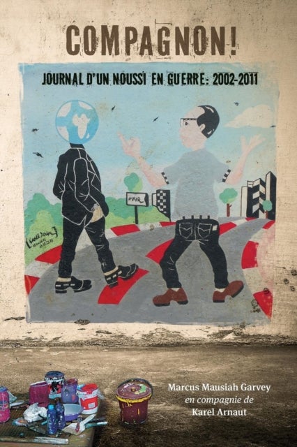 Compagnon! journal d'un noussi en guerre - 2002-2011
