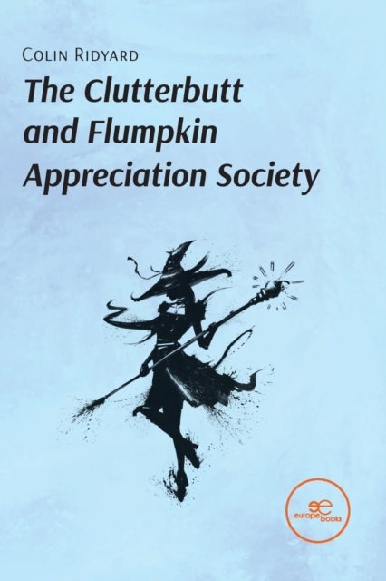 Bilde av The Clutterbutt And Flumpkin Appreciation Society Av Colin Ridyard