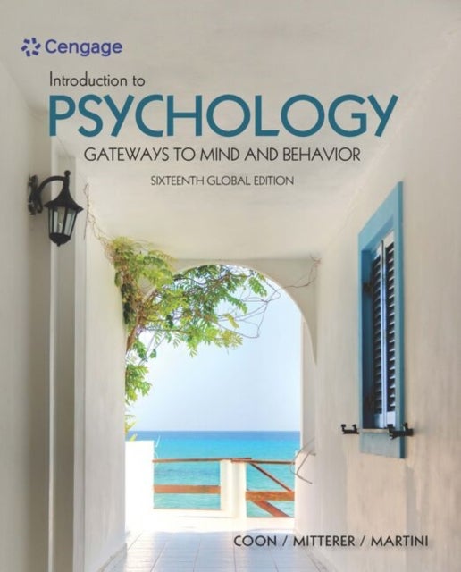 Bilde av Introduction To Psychology: Gateways To Mind And Behavior, International Global Edition Av Tanya (brock University) Martini, John (brock University) M