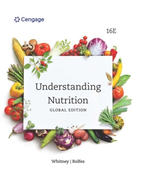 Bilde av Understanding Nutrition, International Edition Av Ellie (nutrition And Health Associates) Whitney, Sharon (nutrition And Health Associates) Rolfes