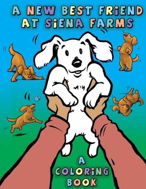 A New Best Friend at Siena Farms - A Coloring Book