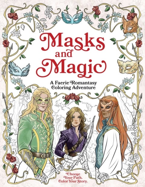 Masks and Magic - A Faerie Romantasy Coloring Adventure