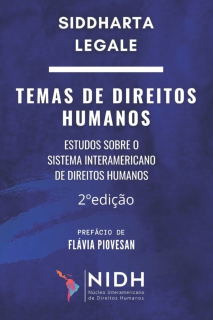 2 Ed. - TEMAS DE DIREITOS HUMANOS - Estudos Sobre O Sistema Interamericano de Direitos Humanos