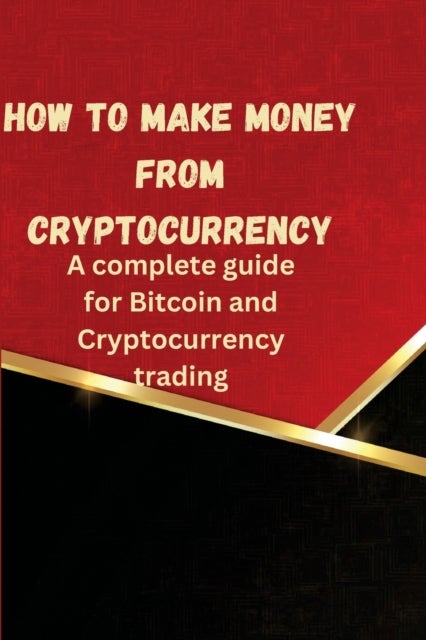 Bilde av How To Make Money From Cryptocurrency Av Charles Zoey