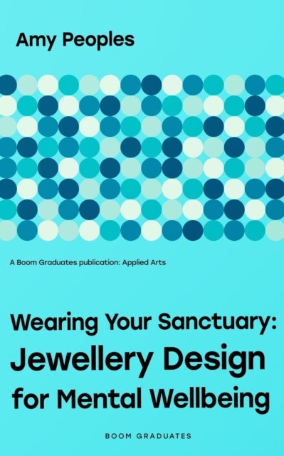 Wearing Your Sanctuary - Jewellery Design for Mental Wellbeing